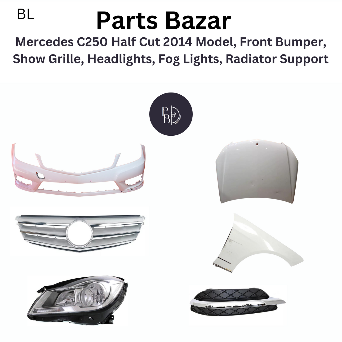 Mercedes C250 Half Cut 2014 Model, Front Bumper, Show Grille, Headlights, Fog Lights, Bonnet, Radiator Support and All Half cut Parts