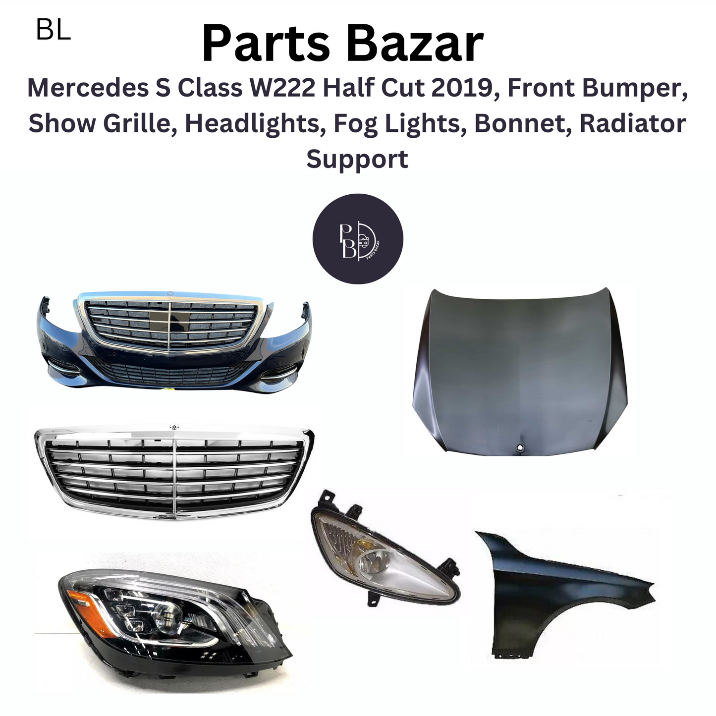 Mercedes S Class W222 Half Cut 2019, Front Bumper, Show Grille, Headlights, Fog Lights, Bonnet, Radiator Support and All Half Cut Parts
