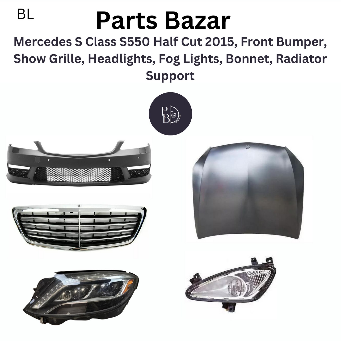 Mercedes S Class S550 Half Cut 2015, Front Bumper, Show Grille, Headlights, Fog Lights, Bonnet, Radiator Support and all Half Cut Parts