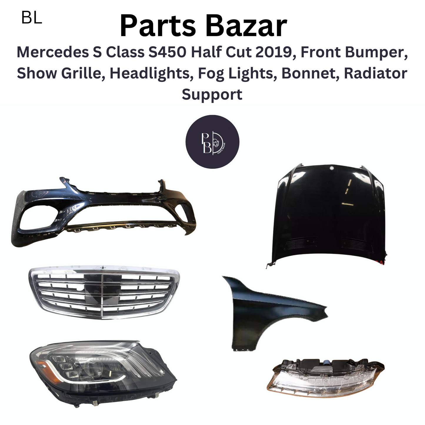 Mercedes S Class S450 Half Cut 2019, Front Bumper, Show Grille, Headlights, Fog Lights, Bonnet, Radiator Support and all Half Cut Parts