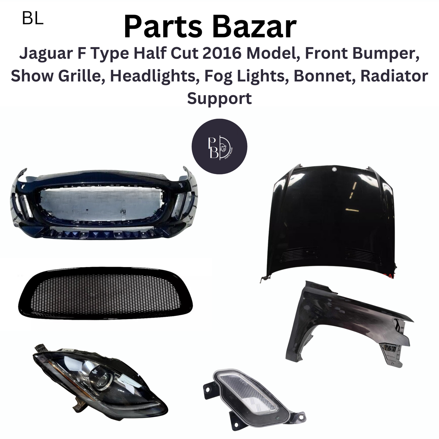 Jaguar F Type Half Cut 2016 Model, Front Bumper, Show Grille, Headlights, Fog Lights, Bonnet, Radiator Support and all Half Cut Parts