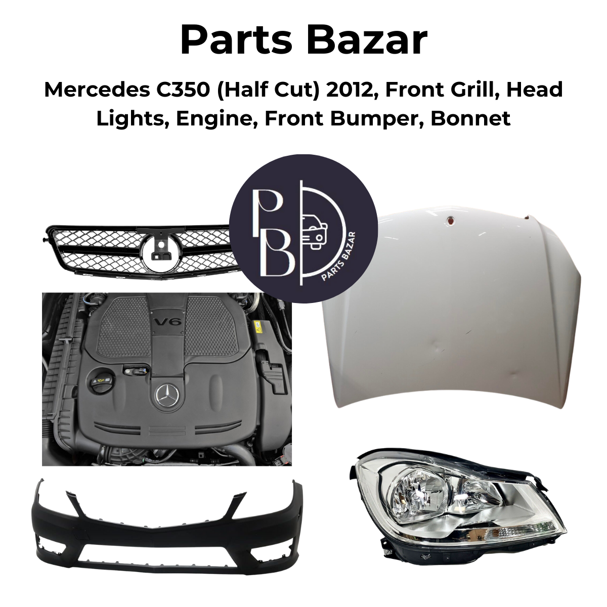 Mercedes C250 Half Cut 2012, Front Grill, Headlights, Engine, Front Bumper, Bonnet