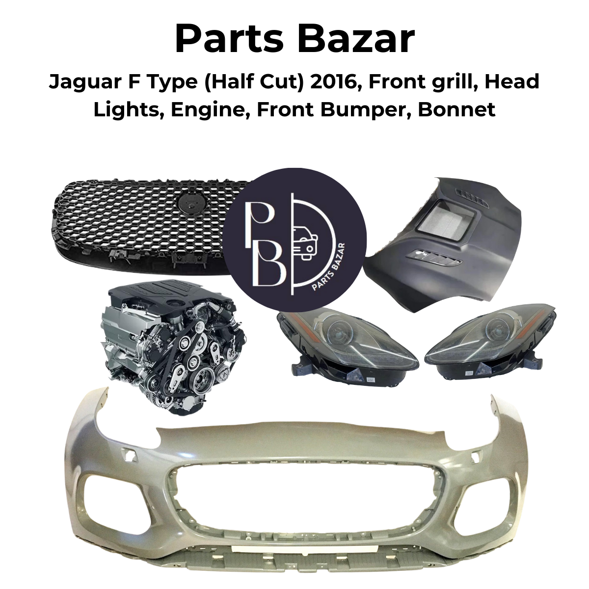 Jaguar F Type Half Cut 2016, Front Grill, Headlights, Engine, Front Bumper, Bonnet