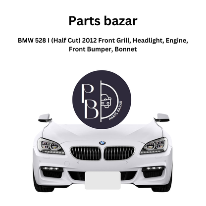 BMW 528i Half Cut 2012, Front Grill, Headlights, Engine, Front Bumper, Bonnet