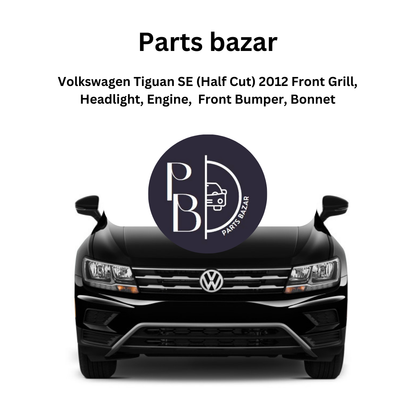 Volkswagen Tiguan SE Half Cut 2012, Front Grill, Headlights, Engine, Front Bumper, Bonnet