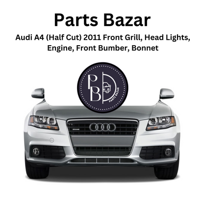 Audi A4 (Half Cut) 2011, Front Bumper, Show Grille, Headlights, Fog Lights, Bonnet, Radiator Support, and all Half Cut Parts