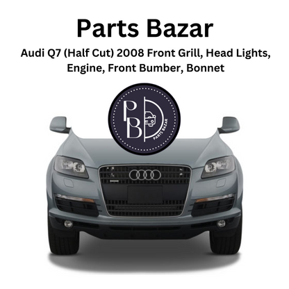 Audi Q7 (Half Cut) 2008, Front Bumper, Show Grille, Headlights, Fog Lights, Bonnet, Radiator Support, and all Half Cut Parts