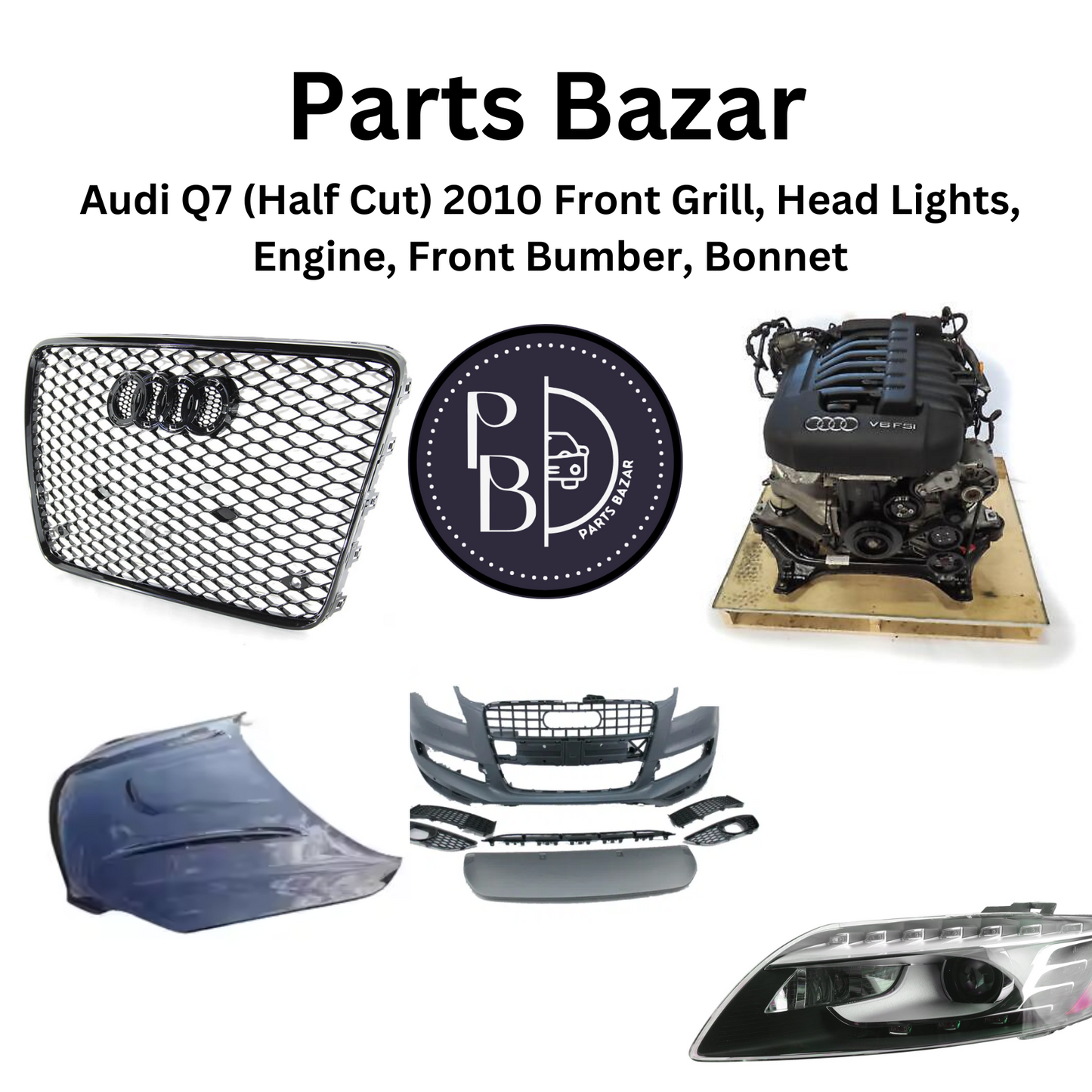 Audi Q7 (Half Cut) 2010 - Front Assembly