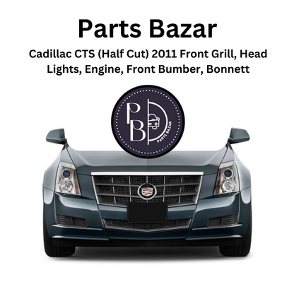 Cadillac CTS (Half Cut) 2011, Front Bumper, Grille, Headlights, Fog Lights, Bonnet, Radiator Support, and all Half Cut Parts