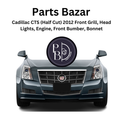 Cadillac CTS (Half Cut) 2012, Front Bumper, Show Grille, Headlights, Fog Lights, Bonnet, Radiator Support, and all Half Cut Parts