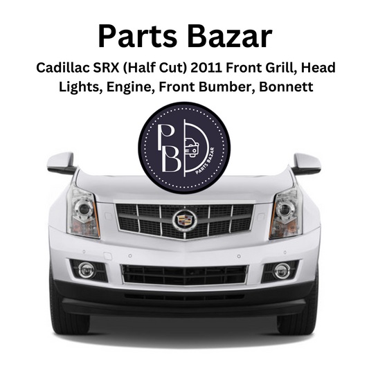 Cadillac SRX (Half Cut) 2011, Front Bumper, Grille, Headlights, Fog Lights, Bonnet, Radiator Support, and all Half Cut Parts