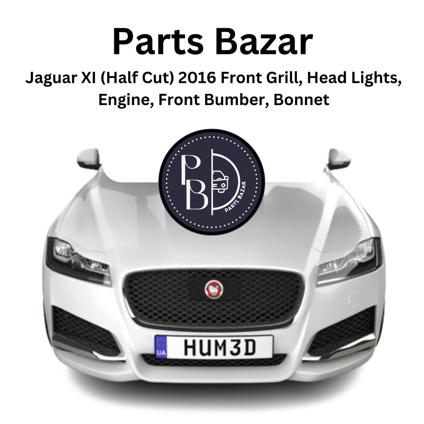 Jaguar XI (Half Cut) 2016, Front Bumper, Show Grille, Headlights, Fog Lights, Bonnet, Radiator Support, and all Half Cut Parts