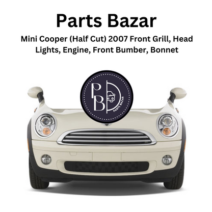 Mini Cooper (Half Cut) 2007, Front Bumper, Show Grille, Headlights, Fog Lights, Bonnet, Radiator Support, and all Half Cut Parts