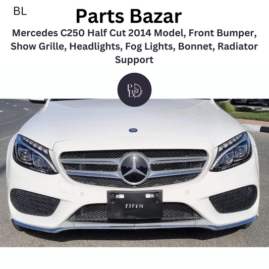 Mercedes C250 Half Cut 2014 Model, Front Bumper, Show Grille, Headlights, Fog Lights, Bonnet, Radiator Support and All Half cut Parts