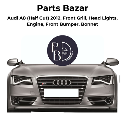 Audi A8 Half Cut 2012, Front Grill, Headlights, Engine, Front Bumper, Bonnet