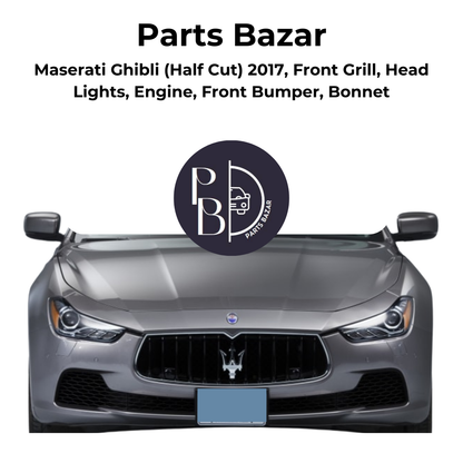 Maserati Ghibli Half Cut 2017, Front Grill, Headlights, Engine, Front Bumper, Bonnet