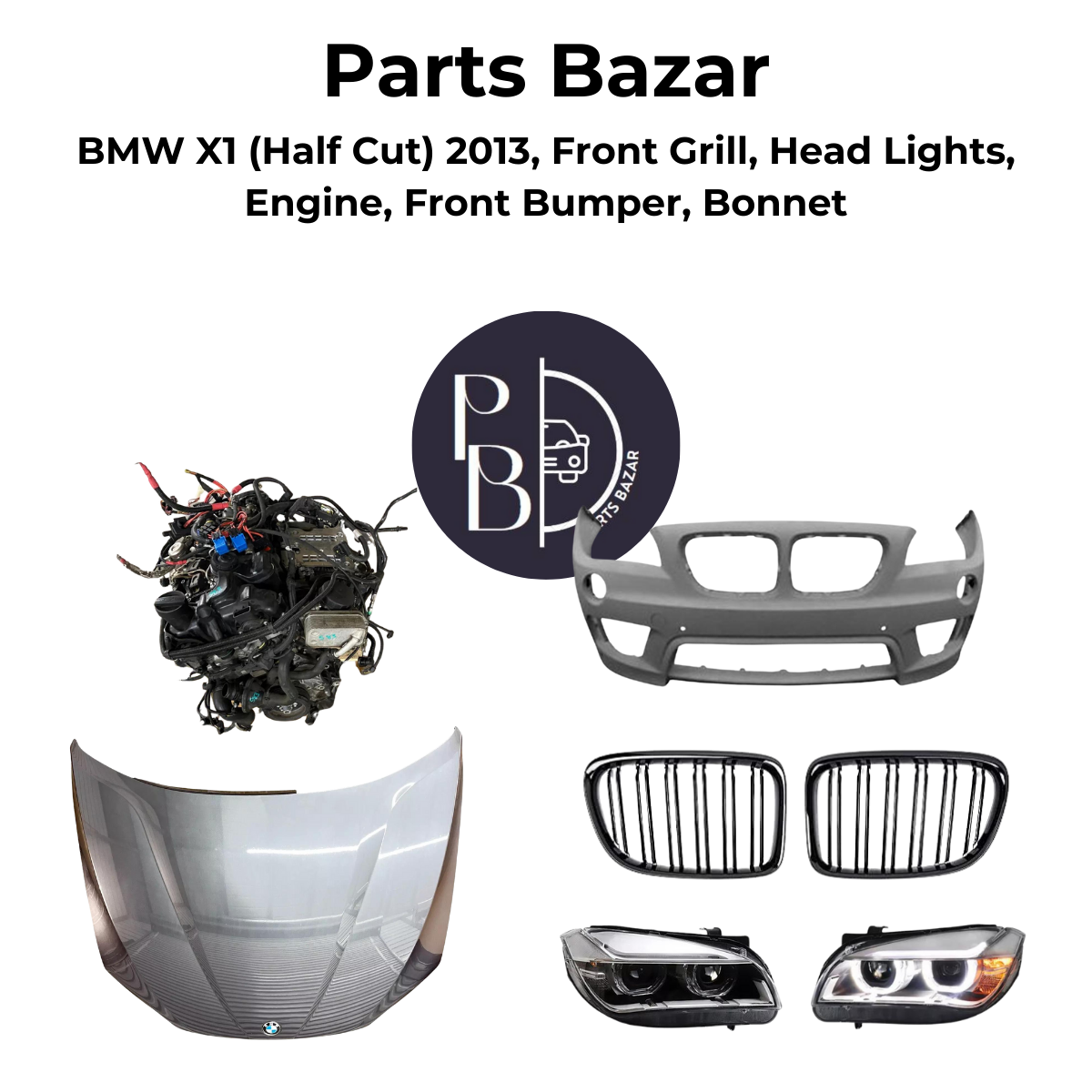 BMW X1 Half Cut 2013, Front Grill, Headlights, Engine, Front Bumper, Bonnet