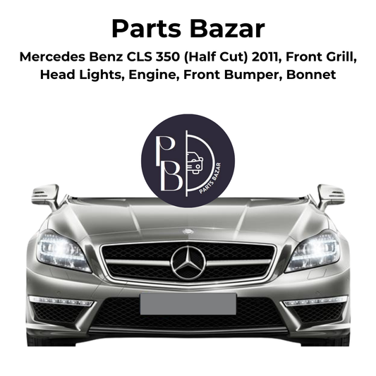 Mercedes Benz CLS 350 Half Cut 2011, Front Grill, Headlights, Engine, Front Bumper, Bonnet