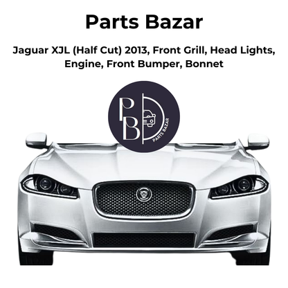 Jaguar XJL Half Cut 2013, Front Grill, Headlights, Engine, Front Bumper, Bonnet