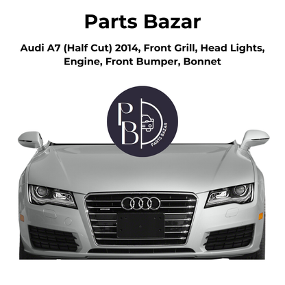 Audi A7 Half Cut 2014, Front Grill, Headlights, Engine, Front Bumper, Bonnet