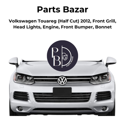 Volkswagen Touareg Half Cut 2012, Front Grill, Headlights, Engine, Front Bumper, Bonnet