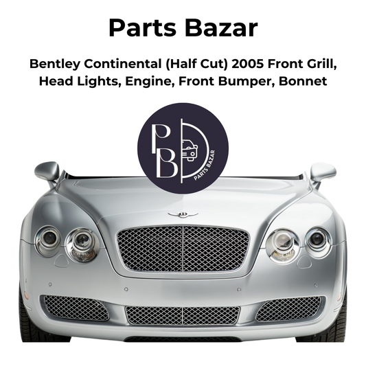 Bentley Continental Half Cut 2005, Front Grill, Headlights, Engine, Front Bumper, Bonnet