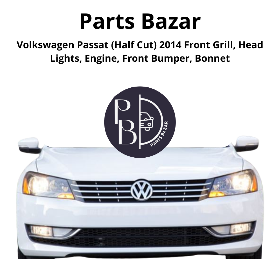 Volkswagen Passat Half Cut 2014, Front Grill, Headlights, Engine, Front Bumper, Bonnet