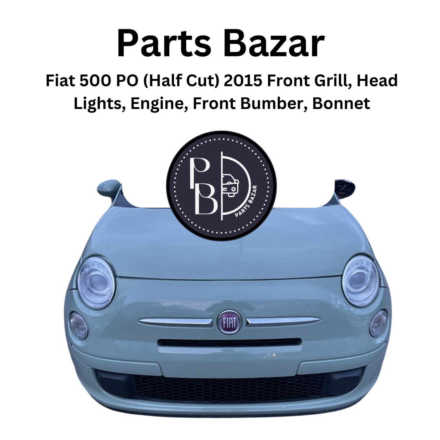 Fait 500 PO Half Cut 2015, Front Grill, Headlights, Engine, Front Bumper, Bonnet